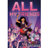 All My Friends - Hope Larson All My Friends - Hope Larson