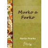 Murko a Furko Murko a Furko
