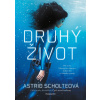 Druhý život - Astrid Scholteová Druhý život - Astrid Scholteová