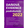 Daňová evidence podnikatelů 2022 - Jiří Dušek, Jaroslav Sedláček Daňová evidence podnikatelů 2022 - Jiří Dušek, Jaroslav Sedláček
