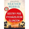 Sestry pod vycházejícím sluncem - Heather Morrisová Sestry pod vycházejícím sluncem - Heather Morrisová