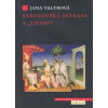 Středověká setkání s „jinými“ - Jana Valtrová Středověká setkání s „jinými“ - Jana Valtrová