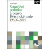 Soutěžní politika a právo Evropské unie 1950 2015: Vývoj mezníky tendence a komentované dokumenty - Šmejkal Václav Soutěžní politika a právo Evropské unie 1950 2015: Vývoj mezníky tendence a komentované dokumenty - Šmejkal Václav