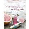 Arómoterapia pre telo a dušu - Sabrina Herber, Eliane Zimmermann Arómoterapia pre telo a dušu - Sabrina Herber, Eliane Zimmermann