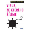 Virus, ze kterého šílíme Virus, ze kterého šílíme