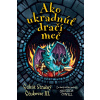 Ako ukradnúť dračí meč - Cressida Cowell Ako ukradnúť dračí meč - Cressida Cowell