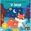 V lese - Moja blikajúca zvuková knižka V lese - Moja blikajúca zvuková knižka