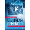 Digitálna demencia Digitálna demencia