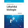 Lékařská biologie - Slabý Ondřej a kolektiv Lékařská biologie - Slabý Ondřej a kolektiv