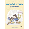 Motivačné aktivity lenivej mamy - Prečo sú rodičia lepší než kreatívno-vzdelávacie centrá - Anna Bykovová Motivačné aktivity lenivej mamy - Prečo sú rodičia lepší než kreatívno-vzdelávacie centrá - Anna Bykovová