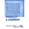 Prokletí a usmíření Několik kapitol z dějin trestního práva na Chebsku - Vilém Knoll Prokletí a usmíření Několik kapitol z dějin trestního práva na Chebsku - Vilém Knoll