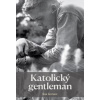 Katolický gentleman - Sam Guzman Katolický gentleman - Sam Guzman