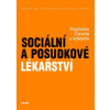 Sociální a posudkové lékařství - Rostislav Čevela a kolektív Sociální a posudkové lékařství - Rostislav Čevela a kolektív