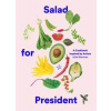 Salad for President - Julia Sherman, Harry N. Abrams