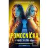 Pomocníčka (Freida McFadden) Pomocníčka (Freida McFadden)