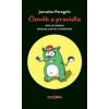 Člověk a pravidla - Peregrin Jaroslav Člověk a pravidla - Peregrin Jaroslav