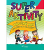Super aktivity - náučné hry od 3 do 5 ro Super aktivity - náučné hry od 3 do 5 ro