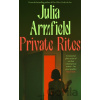 Private Rites - Julia Armfield Private Rites - Julia Armfield