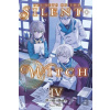 Secrets of the Silent Witch, Vol. 4 - Alice Prowse, Nanna Fujimi, Matsuri Isora Secrets of the Silent Witch, Vol. 4 - Alice Prowse, Nanna Fujimi, Matsuri Isora