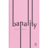 Banality - Hotra Peter Banality - Hotra Peter