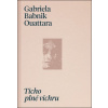 Ticho plné vichru - Gabriela Babnik Ouattara Ticho plné vichru - Gabriela Babnik Ouattara