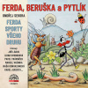 Ferda, Beruška a Pytlík & Ferda sporty všeho druhu Ferda, Beruška a Pytlík & Ferda sporty všeho druhu