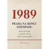 1989 - Praha na konci listopadu - Šestáková Jitka 1989 - Praha na konci listopadu - Šestáková Jitka