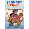 Brankářka v kimonu - Vladimíra Hirsh Brankářka v kimonu - Vladimíra Hirsh