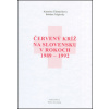 Červený kríž na Slovensk… (Bohdan Telgársky; Katarína Čižmáriková) Červený kríž na Slovensk… (Bohdan Telgársky; Katarína Čižmáriková)