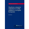 Mezitímní a částečné rozhodnutí ve světle judikatury a evropské komparace - Dita Frintová Mezitímní a částečné rozhodnutí ve světle judikatury a evropské komparace - Dita Frintová