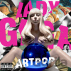 Lady Gaga: ArtPop LP - Lady Gaga Lady Gaga: ArtPop LP - Lady Gaga