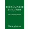 The Complete Persepolis: 20th Anniversary Edition (Anjali Singh)(Pevná) The Complete Persepolis: 20th Anniversary Edition (Anjali Singh)(Pevná)