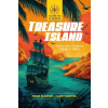Treasure Island: Your Classics. Your Choices. - Matt London, Robert Louis Stevenson Treasure Island: Your Classics. Your Choices. - Matt London, Robert Louis Stevenson