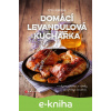 E-kniha Domácí levandulová kuchařka - Petra Rubášová E-kniha Domácí levandulová kuchařka - Petra Rubášová