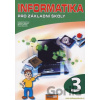 Informatika pro základní školy 3 - Vladimír Němec, Libuše Kovářová, Michal Jiříček, Pavel Navrátil Informatika pro základní školy 3 - Vladimír Němec, Libuše Kovářová, Michal Jiříček, Pavel Navrátil