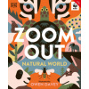 Zoom Out Natural World Zoom Out Natural World
