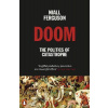 Doom: The Politics of Catastrophe Doom: The Politics of Catastrophe