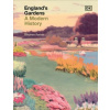 England's Gardens England's Gardens