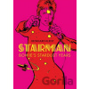 Selfmadehero Starman: Bowie’s Stardust Years Selfmadehero Starman: Bowie’s Stardust Years