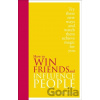 How to Win Friends and Influence People - Dale Carnegie How to Win Friends and Influence People - Dale Carnegie
