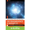 E-kniha Od fragmentace k integraci - Barbora Janečková, Tatiana Neves a Yvonna Lucká E-kniha Od fragmentace k integraci - Barbora Janečková, Tatiana Neves a Yvonna Lucká