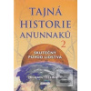 Tajná historie Anunnaků… (Michael Tellinger) Tajná historie Anunnaků… (Michael Tellinger)