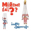 Můžeme dál? Můžeme dál?