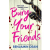 Bury Your Friends Bury Your Friends