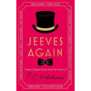 Jeeves Again - P.G. Wodehouse, Frank Skinner, Roddy Doyle, Alan Titchmarsh, Dominic Sandbrook, Deborah Frances-White, Andrew Hunter Murray, Scarlett Curtis, Jasper Fforde, John Finnemore, Cornerstone Jeeves Again - P.G. Wodehouse, Frank Skinner, Roddy Doyle, Alan Titchmarsh, Dominic Sandbrook, Deborah Frances-White, Andrew Hunter Murray, Scarlett Curtis, Jasper Fforde, John Finnemore, Cornerstone