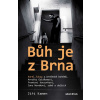 Bůh je z Brna - Jiří Kamen, Fuksa Karel Bůh je z Brna - Jiří Kamen, Fuksa Karel