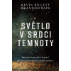 Světlo v srdci temnoty - Kevin Billett Světlo v srdci temnoty - Kevin Billett