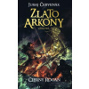 Juraj Červenák Čierny Rogan: Zlato Arkony 1 Juraj Červenák Čierny Rogan: Zlato Arkony 1