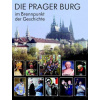 Die Prager Burg - Martin Heller, Miloš Pokorný Die Prager Burg - Martin Heller, Miloš Pokorný