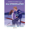 Na striedačke - Stephanie Archer Na striedačke - Stephanie Archer